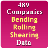 489 Companies - Bending, Rolling, Shearing, & Forging Machinery & Spares Data - In Excel Format