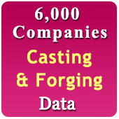 6,000 Companies - Casting & Forging Related Products, Machinery & Material Data - In Excel Format