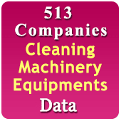 513 Companies - Cleaning Machinery, Equipments & Materials Data - In Excel Format