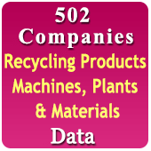 502 Companies - Recycling Products, Machines, Plants & Materials Data (All Types) - In Excel Format