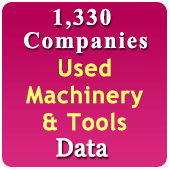 1,330 Companies - Used Machinery & Tools (All Types) Data - In Excel Format