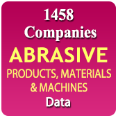 1458 Companies Abrasive Products, Material & Machines Data - In Excel Format