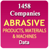 1458 Companies Abrasive Products, Material & Machines Data - In Excel Format