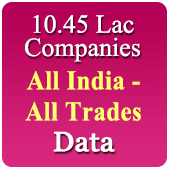 All India 10.45 Lac Companies - Related to All Trades / All Industries (SME, MSME, FMCG, Manufacturers, Exporters, Importers, Corporates, Distributors, Dealers Etc.) - In Excel Format