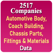 2517 Companies - Automotive Body, Coach Building, Chassis Parts, Fittings & Materials For Two / Three / Car / Bus / Truck Etc. Data - In Excel Format