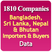 1,810 Companies Bangladesh, Sri Lanka, Nepal & Bhutan Importers & Buyers (All Products) Data - In Excel Format