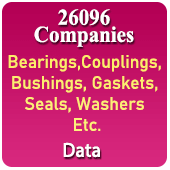 26,096 Companies - Bearings, Couplings, Bushings, Gaskets, Seals, Washers Etc. Data - In Excel Format