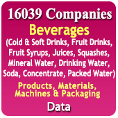 16039 Companies - Beverages Products, Materials, Machines & Packaging Data (Cold & Soft Drinks, Fruit Drinks, Fruit Syrups, Juices, Squashes, Mineral Water, Drinking Water, Soda, Concentrate, Packed Water Etc.) - In Excel Format