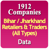 1912 Companies - Bihar / Jharkhand Retailers & Traders (All Types) Data - In Excel Format