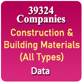 39324 Companies - Construction & Building Materials (Steel Bar, Steel Pipe, Cement, Concrete, Stone, Marble, Granite, Bricks, Blocks, Sand, Paint, Ceramic Blocks, Construction Chemical, Scaffolding Etc.) Data - In Excel Format