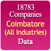 18783 Companies from COIMBATORE Business, Industry, Trades ( All Types Of SME, MSME, FMCG, Manufacturers, Corporates, Exporters, Importers, Distributors, Dealers) Data - In Excel Format