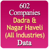 602 Companies from DADRA & NAGAR HAVELI Business, Industry, Trades ( All Types Of SME, MSME, FMCG, Manufacturers, Corporates, Exporters, Importers, Distributors, Dealers) Data - In Excel Format