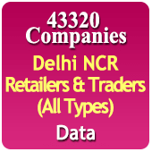 43,320 Companies - Delhi NCR Retailers & Traders (All Types) Data  - In Excel Format