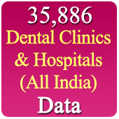 All India 35886 Dental Clinics and Hospitals (All India) Data - In Excel Format