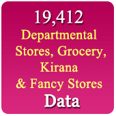 19,412 Grocery Stores, Departmental Stores, Kirana & General Stores Etc. (All India) Data - In Excel Format