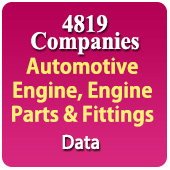 4819 Companies - Automotive Engine, Engine Parts & Fittings For Two / Three / Four Wheelers Data - In Excel Format