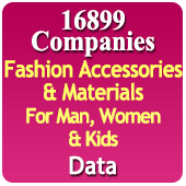 16899 Companies - Fashion Accessories & Materials For Man, Women & Kids Data - In Excel Format