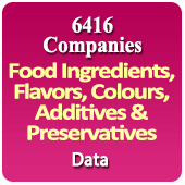 6416 Companies - Food Ingredients, Flavors, Colours, Additives & Preservatives Data - In Excel Format