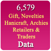 6,579 Companies - Retailer & Traders - Gift, Novelties, Handicraft, Archies, Decoration, Art & Craft Data - In Excel Format