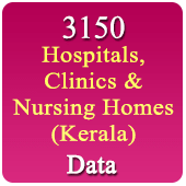 Kerala 3150 Hospitals, Clinics & Nursing Homes Data (All Types) - In Excel Format