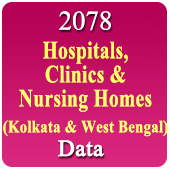 Kolkata & West Bengal 2078 Hospitals, Clinics & Nursing Homes Data (All Types) - In Excel Format