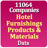 11064 Companies - Hotel Furnishings Products & Materials (Bed Sheets, Towels, Mattresses, Curtains, Carpet, Blankets, Mats, Rugs, Pillow Etc.) Data - In Excel Format