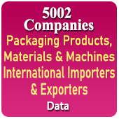 5002 Companies Packaging Products, Materials & Machies International Importers & Exporters (From +80 Countries - UAE, Australia, Bangladesh, Brazil, Belgium, Canada, Switzerland, China Etc.) Data - In Excel Format