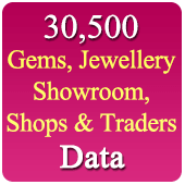 30,500 Gems & Jewellery Showrooms, Shops & Traders Data - In Excel Format