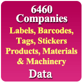 6516 Companies Labels, Stickers, Barcodes, Tags Etc. Products, Materials & Machinery Data - In Excel Format