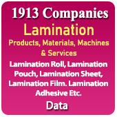 1913 Companies - Lamination Products, Materials, Machines & Services (Lamination Roll, Lamination Pouch, Lamination Sheet, Lamination Film, Lamination Adhesive Etc. Data - In Excel Format