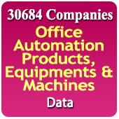 30684 Companies Office Automation Products, Equipments & Machines Data - In Excel Format