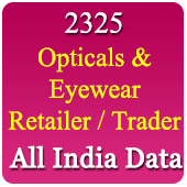 2,325 Companies - Retailers & Traders - Opticals & Eyewear (All India - All Types) Data - In Excel Format