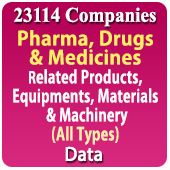 23,114 Companies - Pharma, Drugs & Medicines Products, Materials, Machinery & Equipments (All Types) Data - In Excel Format