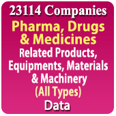 23,114 Companies - Pharma, Drugs & Medicines Products, Materials, Machinery & Equipments (All Types) Data - In Excel Format