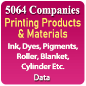 5064 Companies - Printing Products & Materials - Ink, Dyes, Pigments, Roller, Blanket, Cylinder Etc. Data - In Excel Format