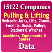 15122 Companies - Pulling & Lifting Machines, Equipments & Spares (Hydraulic Jacks, Lifts, Cranes, Forklifts, Hoists, Pulleys, Stackers & Winches) Data - In Excel Format