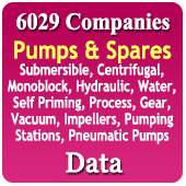 6029 Companies - Pumps & Spares (Submersible, Centrifugal, Monoblocks, Hydraulic, Water, Self Priming, Process, Gear, Vacuum, Impellers, Pumping Stations, Pneumatic Pumps) Data - In Excel Format