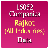 16052 Companies from RAJKOT Business, Industry, Trades ( All Types Of SME, MSME, FMCG, Manufacturers, Corporates, Exporters, Importers, Distributors, Dealers) Data - In Excel Format