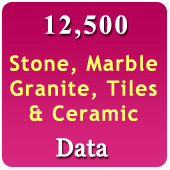 12,500 Companies - Stone, Marble, Granite, Ceramic & Tiles - Products, Machinery, Tools etc. Data - In Excel Format