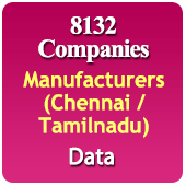 8132 Chennai / Tamilnadu Manufacturers (All Trades) Data - In Excel Format