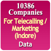 For Telecalling / Marketing Data From Indore - 10386 B2B Companies Data - All Types Manufacturers, Exporters, Importers, Corporates, Distributors, Dealers, Retailers, Professionals Etc. - In Excel Format