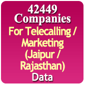 For Telecalling / Marketing Data From Jaipur / Rajasthan - 42,449 B2B Companies Data - All Types Manufacturers, Exporters, Importers, Corporates, Distributors, Dealers, Retailers, Professionals Etc. - In Excel Format