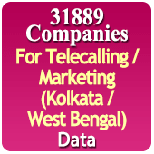 For Telecalling / Marketing Data From Kolkata / West Bengal - 31889 B2B Companies Data - All Types Manufacturers, Exporters, Importers, Corporates, Distributors, Dealers, Retailers, Professionals Etc. - In Excel Format