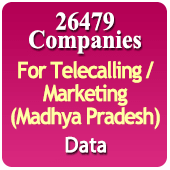 For Telecalling / Marketing Data From Madhya Pradesh - 26479 B2B Companies Data - All Types Manufacturers, Exporters, Importers, Corporates, Distributors, Dealers, Retailers, Professionals Etc. - In Excel Format