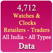 4,712 Companies - Retailers & Traders - Watches & Clocks (All India - All Types) Data - In Excel Format