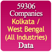 59306 Companies from KOLKATA / WEST BENGAL Business, Industry, Trades ( All Types Of SME, MSME, FMCG, Manufacturers, Corporates, Exporters, Importers, Distributors, Dealers) Data - In Excel Format